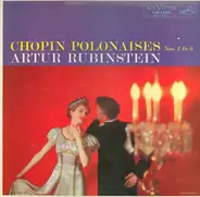 Chopin / Arthur Rubinstein - Chopin Polonaises Nos. 1 To 6