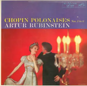 ARTHUR RUBINSTEIN - Chopin Polonaises Nos. 1 To 6