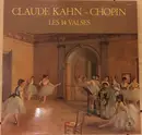LP - Frédéric Chopin , Claude Kahn - Les Quatorze Valses - Gatefold