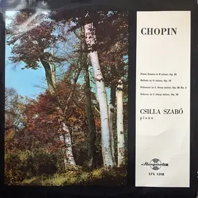 Frédéric Chopin - Piano Sonata In B Minor, Op. 58 / Ballade In G Minor, Op. 23 / Polonaise In C Sharp Minor Op.26 No.