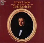 LP - Chopin / Daniel Barenboim - Sonaten Nr. 2 B-moll Und Nr. 3 H-moll