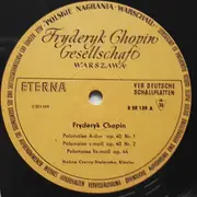 LP - Chopin - Polonaise A-Dur Op. 40 Nr. 1, Polonaise C-Moll Op. 40 Nr. 2, Polonaise Fis-Moll Op. 44 / Polonaise As-Dur Op. 53, Polonaise-Fantasie Op. 61, Nocturne Fis-Moll Op. 48 Nr. 2 - Mono