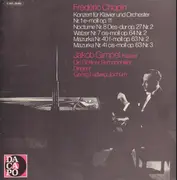 LP - Chopin - Konzert Für Klavier Und Orchester Nr. 1 E-moll Op. 11 / Nocturne Nr. 8 Des-dur Op. 27,2 / Walzer Nr. 7 Cis-moll Op. 64,2 / Mazurka Nr. 40 F-moll Op. 63,2 / Mazurka Nr. 41 Cis-moll Op. 63,3