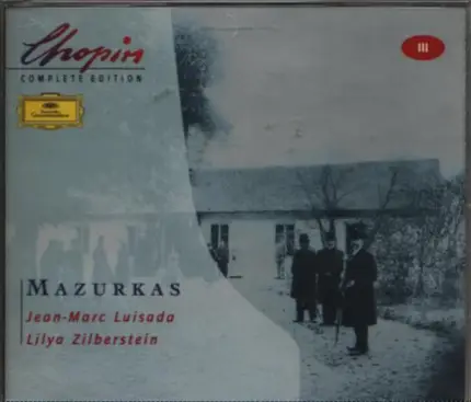 Frédéric Chopin , Jean-Marc Luisada , Lilya Zilberstein - Chopin Complete Edition: Mazurkas