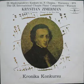 Frédéric Chopin - IX Międzynarodowy Konkurs Im. F. Chopina • Warszawa • 1975 - Kronika Konkursu