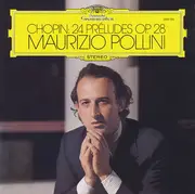 LP - Frédéric Chopin , Maurizio Pollini - 24 Préludes Op. 28
