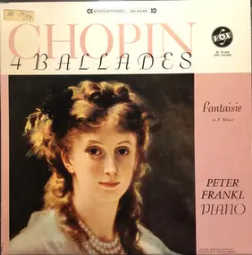 Frédéric Chopin - 4 Ballades & Fantasie, Op. 49