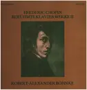 LP - Frédéric Chopin , Robert Alexander Bohnke - Berühmte Klavierwerke II