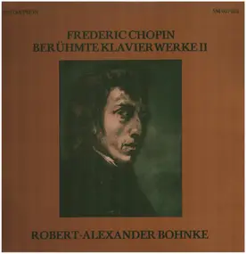 Frédéric Chopin - Berühmte Klavierwerke II