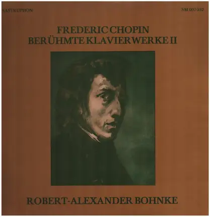 Frédéric Chopin , Robert Alexander Bohnke - Berühmte Klavierwerke II