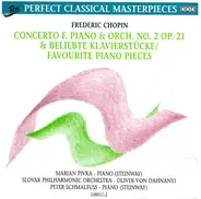 Chopin - Concerto F. Piano & Orch. No. 2 Op. 21 & Beliebte Klavierstücke / Favourite Piano Pieces