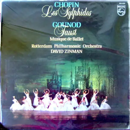 Frédéric Chopin / Charles Gounod , Rotterdams Philharmonisch Orkest , David Zinman - Les Sylphides / Faust (Musique De Ballet)