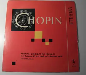 Frédéric Chopin - Ballade Nr.1 g-moll op.23, Nr.2 F-Dur op. 38, Nr.3 As-Dur op. 47, Nr.4 f.moll op. 52, Barcarole op.