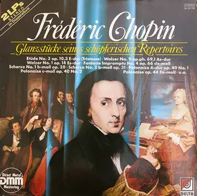 Frédéric Chopin - Glanzstücke Seines Schöpferischen Repertoires