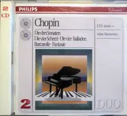 Frédéric Chopin - Die Drei Sonaten, Die Vier Scherzi, Die Vier Balladen, Barcarolle, Fantasie