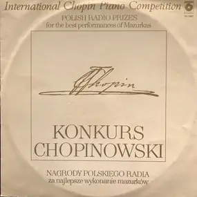 Frédéric Chopin - Konkurs Chopinowski - International Chopin Piano Competition