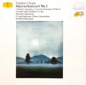 Frédéric Chopin - Klavierkonzert Nr. 1 - Andante Spianato Et Grande Polonaise Brillante - Grande Valse Brillante Es-D