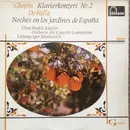 LP - Chopin / De Falla - Klavierkonzert Nr. 2 / Noches En Los Jardines De España