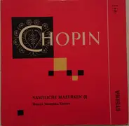 Chopin - Sämtliche Mazurken (I)