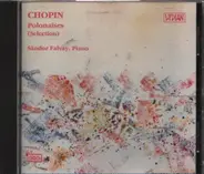 Frédéric Chopin : Sándor Falvai - Polonaises (Selection)