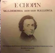 Chopin - Valldemossa 1838 - 1839 Mallorca