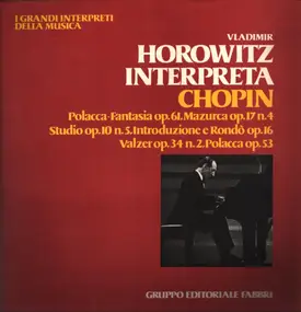 Frédéric Chopin - Horowitz Interpreta Chopin