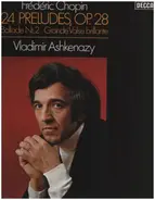 Frédéric Chopin - Ballade Nr. 2 F-dur, Op.38; Grande Valse Brillante As-dur, Op. 34, Nr. 1; 24 Préludes, Op. 28