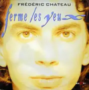 12inch Vinyl Single - Frédéric Chateau - Ferme Les Yeux