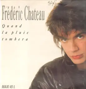 Frédéric Chateau - Quand La Pluie Tombera