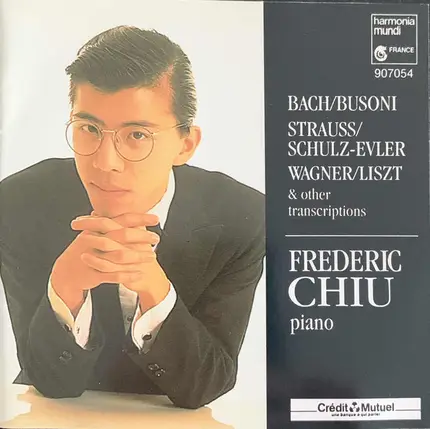Frederic Chiu - Johann Sebastian Bach / Ferruccio Busoni , Johann Strauss Jr. / Andrey Schulz-Evler - Piano Transcriptions