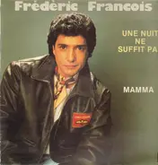 Frédéric François - Une Nuit ne Suffit Pas