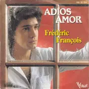 7inch Vinyl Single - Frédéric François - Adios Amor