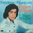 7inch Vinyl Single - Frédéric François - Fanny Fanny