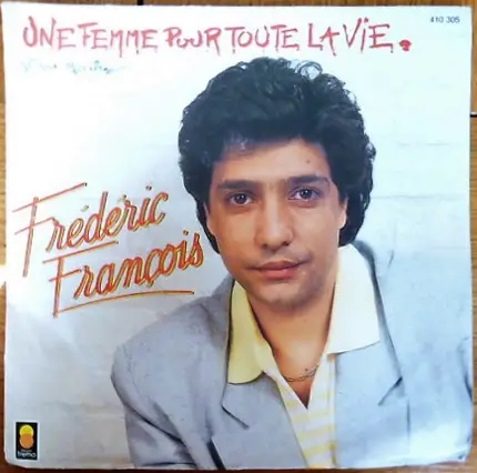 Frédéric François - Une Femme Pour Toute La Vie