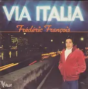 7inch Vinyl Single - Frédéric François - Via Italia