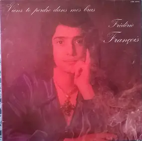 frederic francois - VIENS TE PERDRE DANS MES BRAS