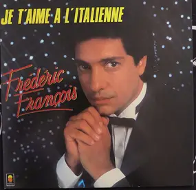 frederic francois - Je T'Aime a l'Italienne