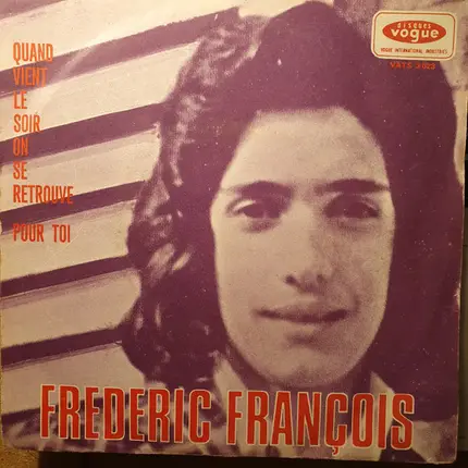 Frédéric François - Quand Vient Le Soir On Se Retrouve / Pour Toi