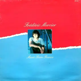 Frederic Mercier - Music From France