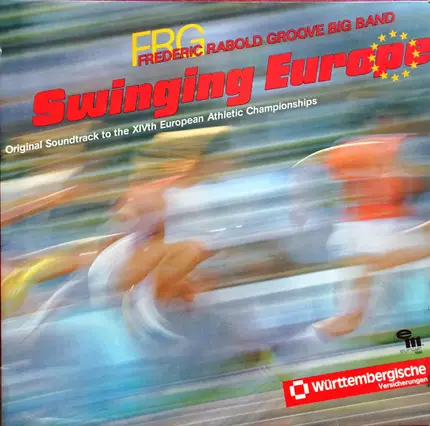 Frederic Rabold Groove Big Band - Swinging Europe, Original Soundtrack To The XIVth European Athletic Championships
