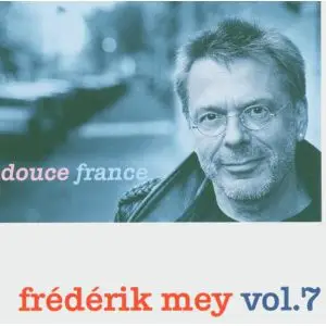 Frederik Mey - Vol. 7 - Douce France