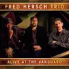 Double CD - Fred Hersch Trio - Alive At The Vanguard