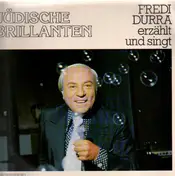 Fredi Durra - Erzählt und Singt Jüdische Brillanten