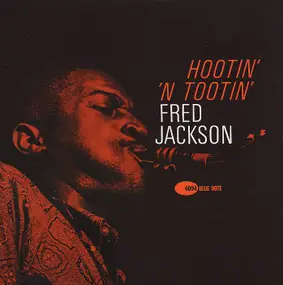 Fred Jackson, Jr. - Hootin' 'n Tootin'
