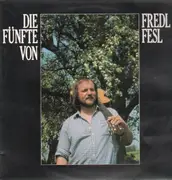 LP - Fredl Fesl - Die Fünfte von