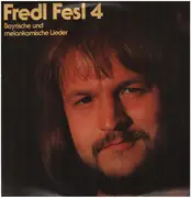 LP - Fredl Fesl - 4 - Bayrische Und Melankomische Lieder