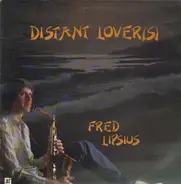 Fred Lipsius - Distant Lover(s)