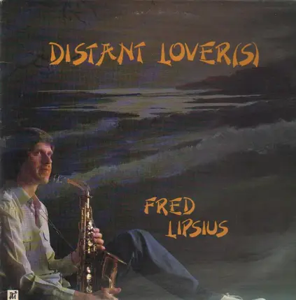 Fred Lipsius - Distant Lover(s)