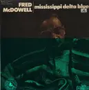LP - Fred McDowell - Mississippi Delta Blues