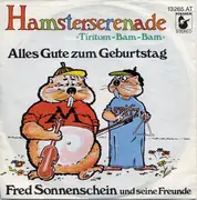 7inch Vinyl Single - Fred Sonnenschein Und Seine Freunde - Hamsterserenade »Tiritom-Bam-Bam« / Alles Gute Zum Geburtstag - FRANK ZANDER ALTER EGO